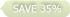 save 35%